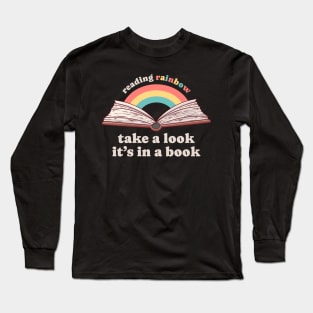 Reading Rainbow Take a Look It’s in a Book Long Sleeve T-Shirt